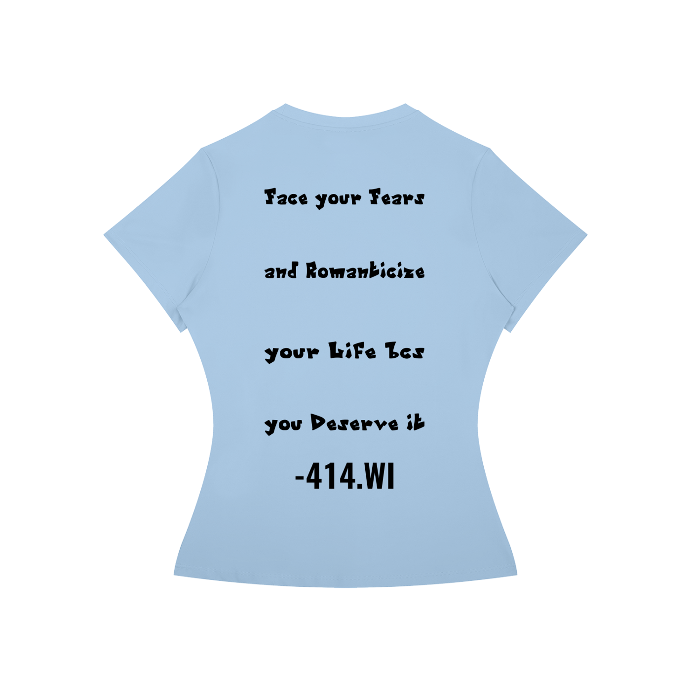 Women’s Slim Fit Face Your Fears Tee